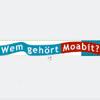 Logo of Wem gehört Moabit?